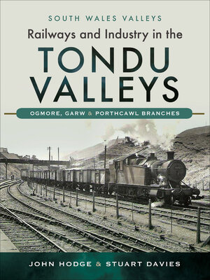 cover image of Railways and Industry in the Tondu Valleys